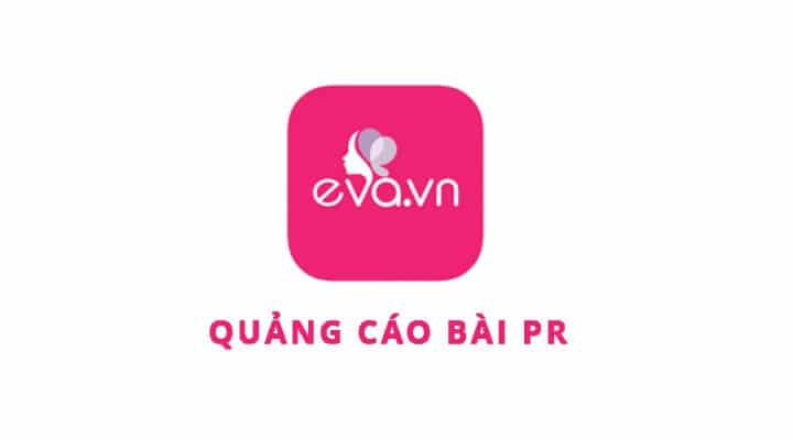 Báo giá đăng bài quảng cáo trên Eva.vn mới nhất 2021